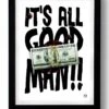 Affiche IT'S ALL GOOD MAN Par Rubiant