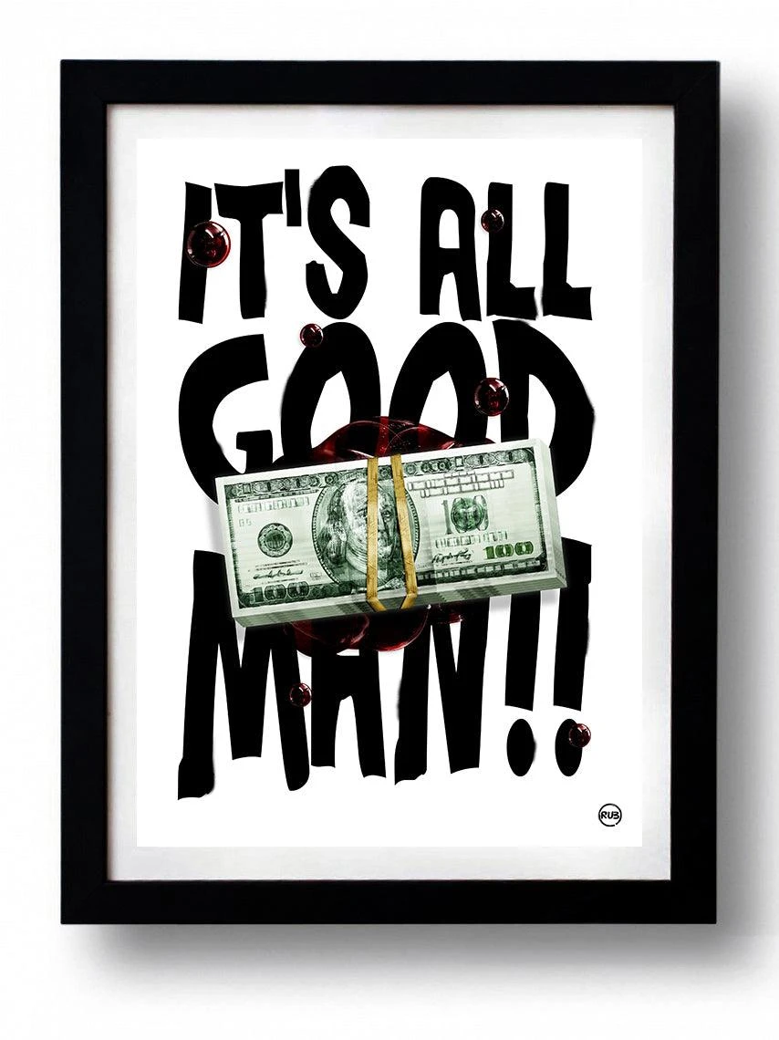 Affiche IT'S ALL GOOD MAN Par Rubiant 1 Affiche IT'S ALL GOOD MAN Par Rubiant