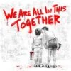 Print We Are All In This Together Red By Mr Brainwash